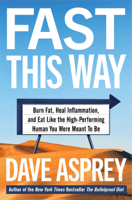 Dave Asprey - Fast This Way artwork