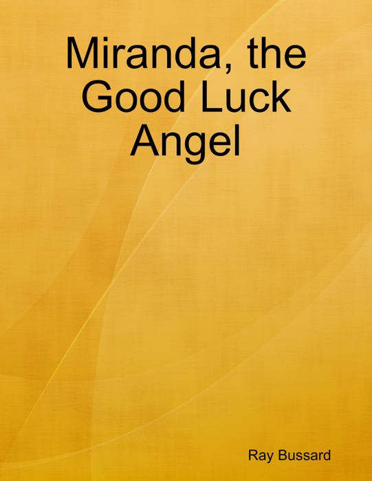 Miranda, the Good Luck Angel