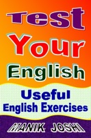 Test Your English: Useful English Exercises