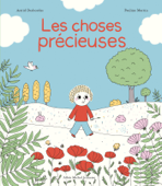 Les Choses précieuses - Astrid Desbordes & Pauline Martin