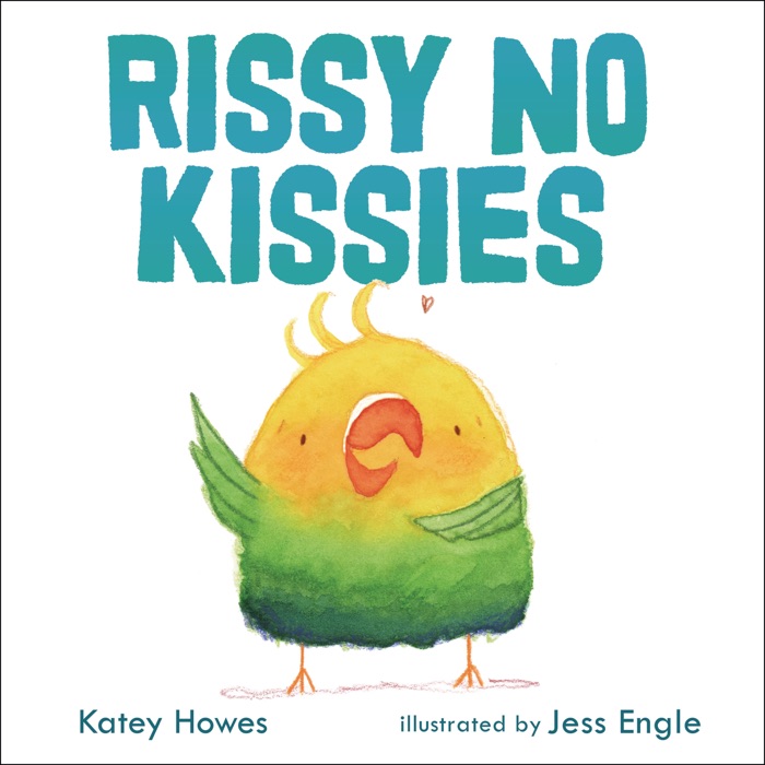 Rissy No Kissies