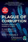 Plague of Corruption - Judy Mikovits, Kent Heckenlively & Robert F. Kennedy Jr.