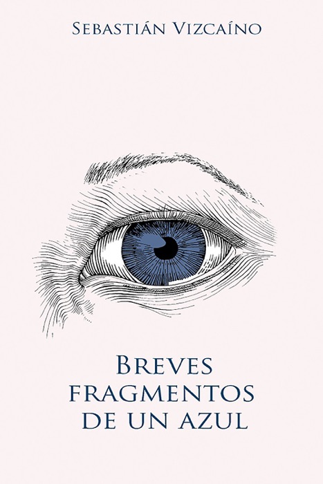 Breves fragmentos de un azul