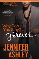Jennifer Ashley - Why Don't You Stay? ... Forever artwork