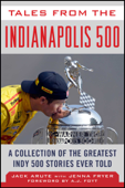 Tales from the Indianapolis 500 - Jack Arute, Jenna Fryer & A. J. Foyt