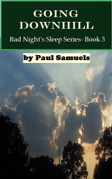 Going Downhill (Bad Night's Sleep Series - Book 3)