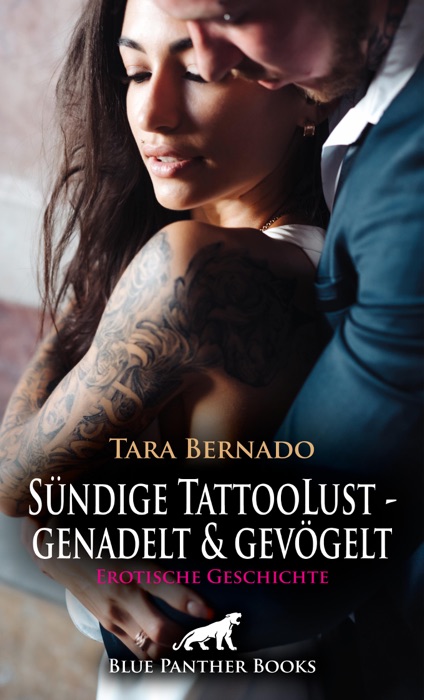 Sündige TattooLust - genadelt und gevögelt / Erotische Geschichte