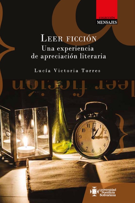 Leer ficci贸n. Una experiencia de apreciaci贸n literaria