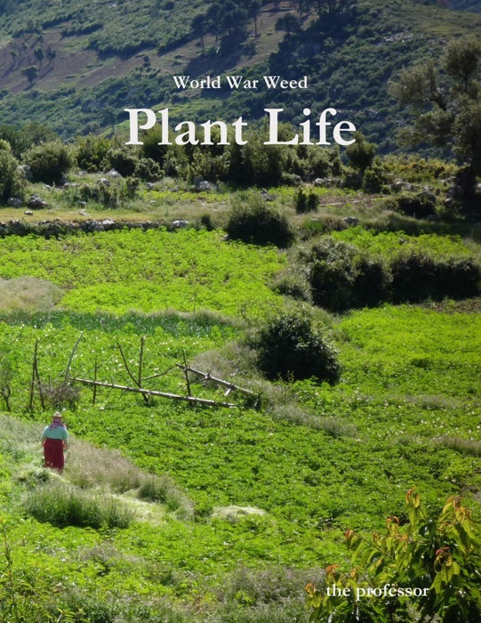 World War Weed: Plant Life