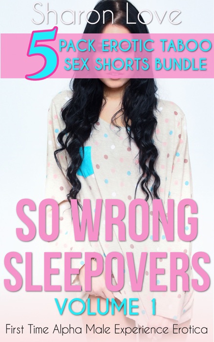 So Wrong Sleepovers Volume 1