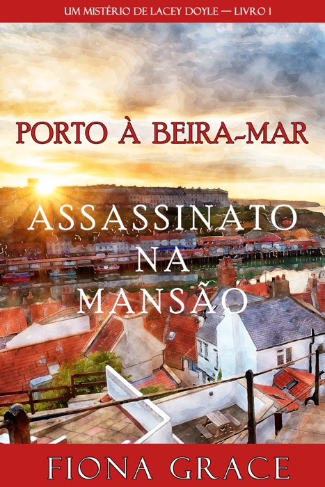 Assassinato na Mansão (Um Mistério de Lacey Doyle — Livro 1)