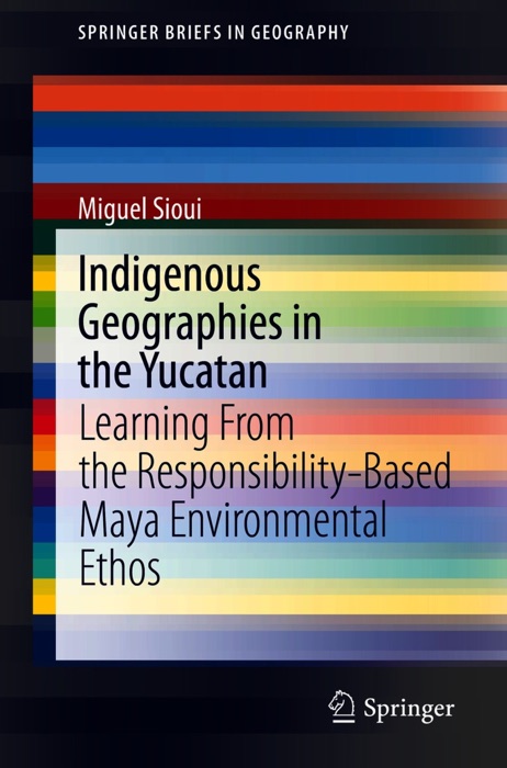 Indigenous Geographies in the Yucatan