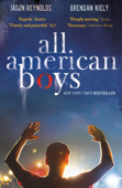 All American Boys - Jason Reynolds & Brendan Kiely