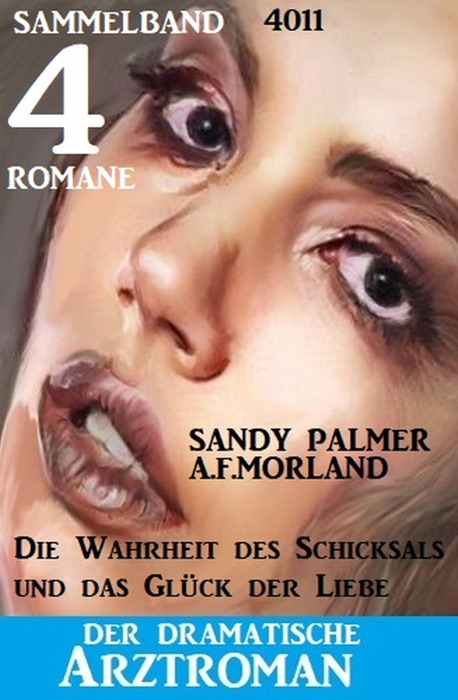 Der dramatische Arztroman Sammelband 4011 - 4 Romane