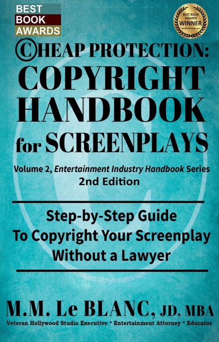 CHEAP PROTECTION COPYRIGHT HANDBOOK FOR SCREENPLAYS, 2nd Edition