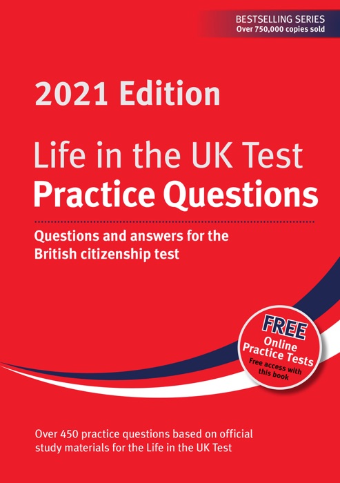 Life in the UK Test: Practice Questions 2021 Digital Edition