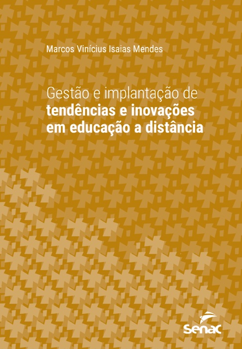 Gestão e implantação de tendências e inovações em educação a distância