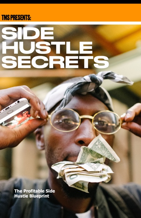 SIDE HUSTLE SECRETS