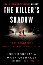 The Killer's Shadow - John E. Douglas &amp; Mark Olshaker Cover Art