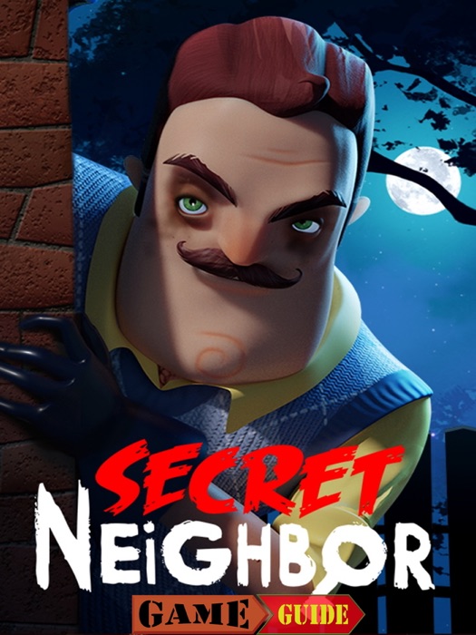 Secret Neighbor Guide