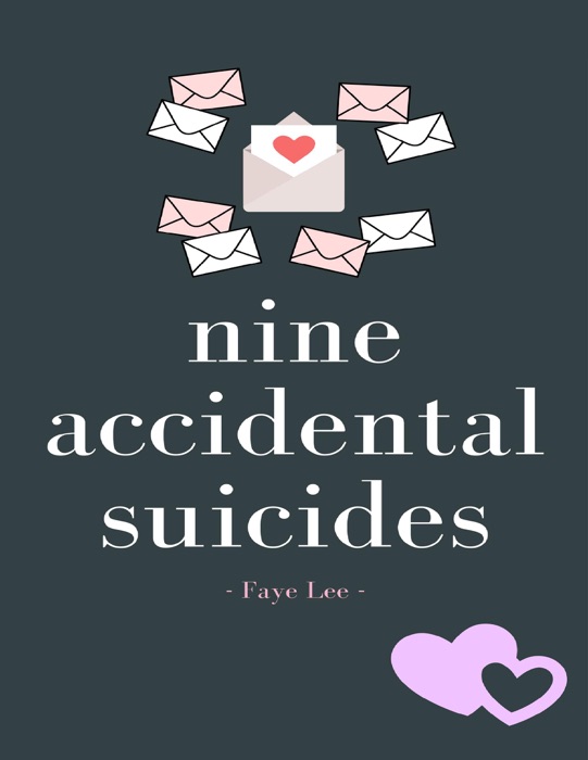 Nine Accidental Suicides