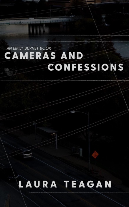 Cameras and Confessions