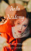 Molly Lavenza - Arda Academy: Complete Trilogy artwork