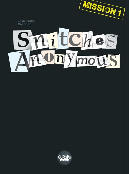 Snitches Anonymous Mission 1