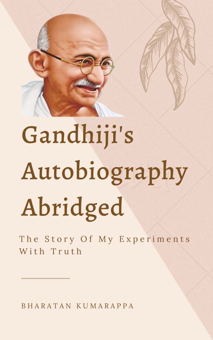 Gandhiji's Autobiography Abridged