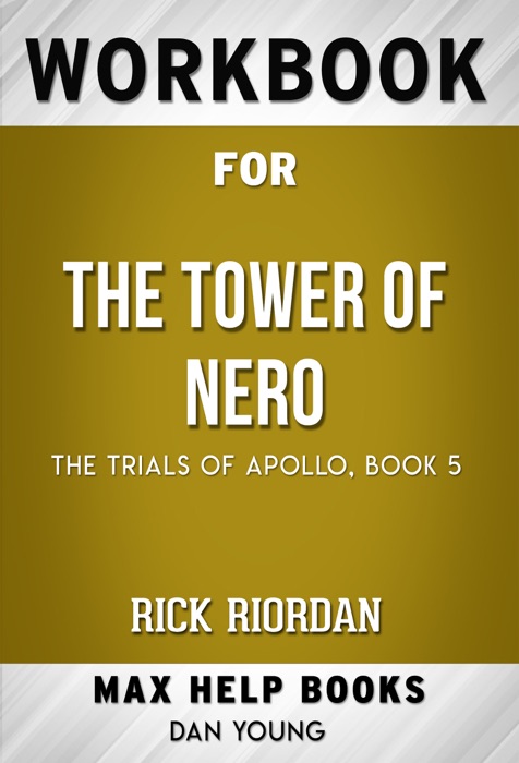 The Trials of Apollo, Book Five: The Tower of Nero by Rick Riordan (Max Help Workbooks)