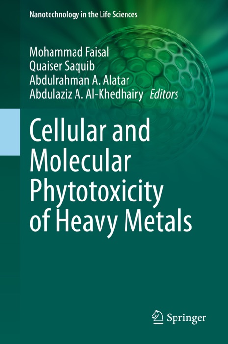 Cellular and Molecular Phytotoxicity of Heavy Metals