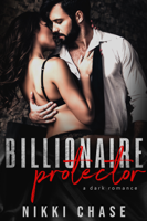 Nikki Chase - Billionaire Protector artwork