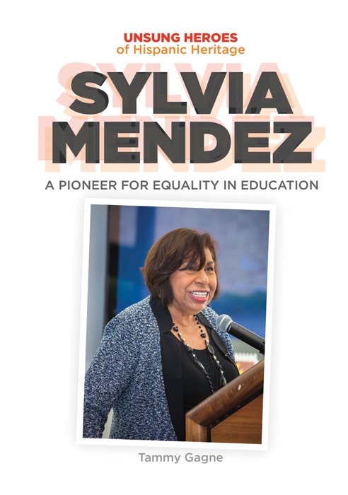 Sylvia Mendez: A Pioneer for Equality in Education