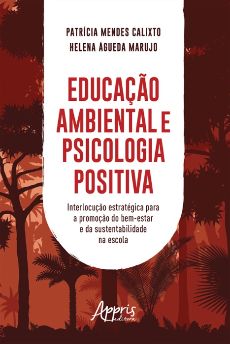 Educação Ambiental e Psicologia Positiva: