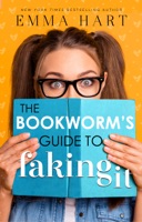 The Bookworm's Guide to Faking It (The Bookworm's Guide, #2) - GlobalWritersRank