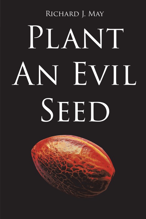 Plant An Evil Seed