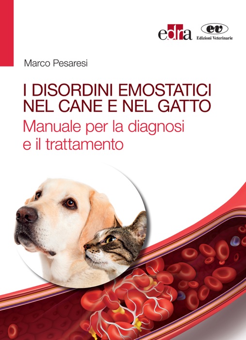 I disordini emostatici nel cane e nel gatto