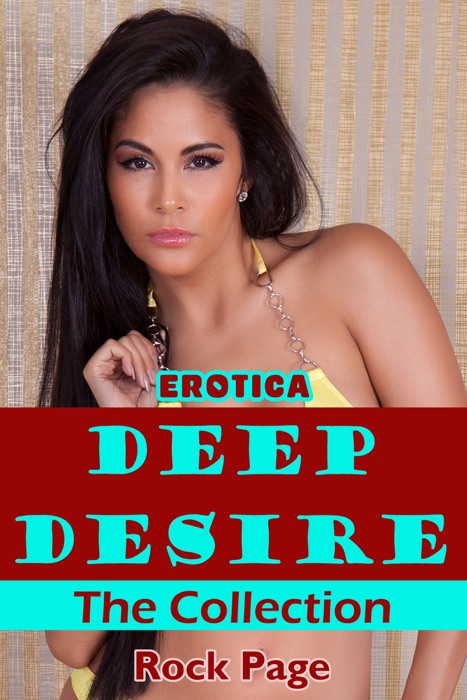 Erotica: Deep Desire: The Collection