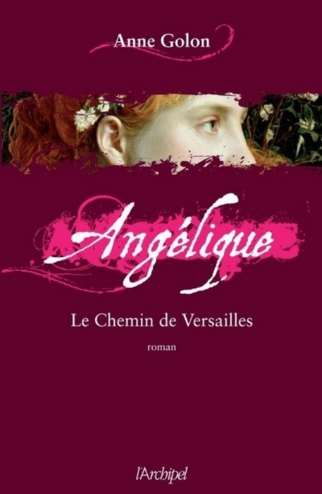 Angélique - tome 6 Le chemin de Versailles