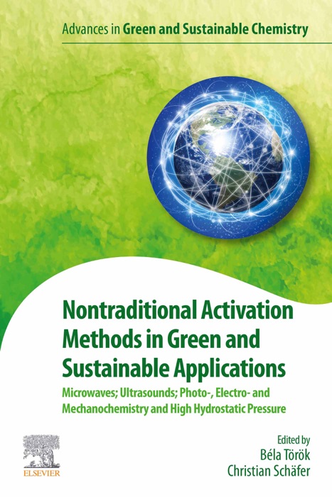 Nontraditional Activation Methods in Green and Sustainable Applications