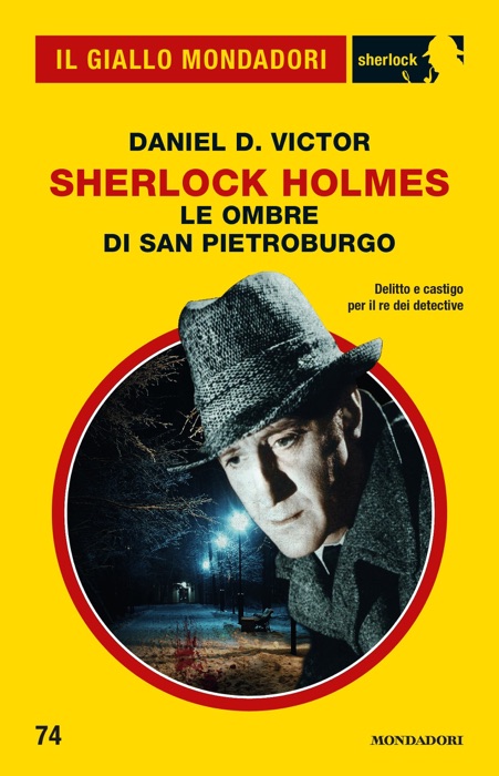 Sherlock Holmes. Le ombre di San Pietroburgo (Il Giallo Mondadori Sherlock)