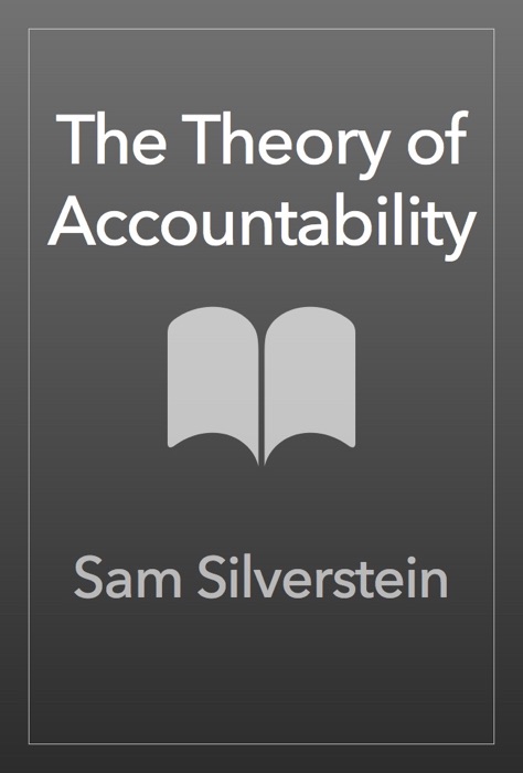 The Theory of Accountability