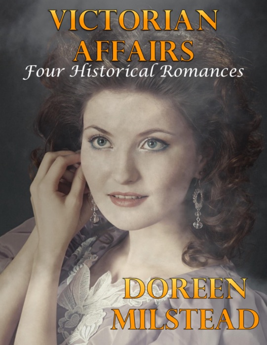 Victorian Affairs: Four Historical Romances