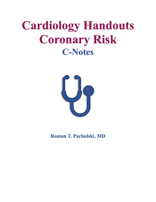 Cardiology Handouts Coronary Risk