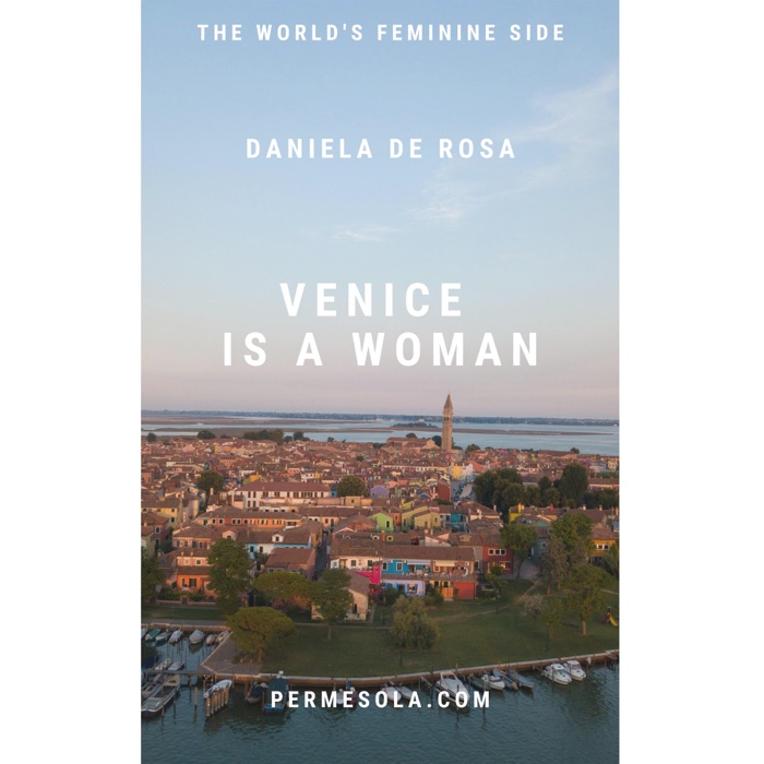 Venice is a woman
