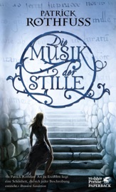 Die Musik der Stille - Patrick Rothfuss by  Patrick Rothfuss PDF Download