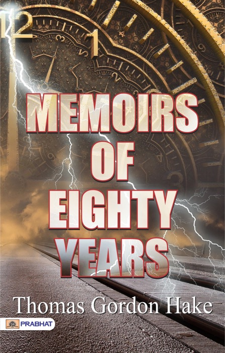 Memoirs of Eighty Years