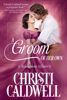 Christi Caldwell - A Groom of Her Own artwork