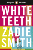 Penguin Readers Level 7: White Teeth (ELT Graded Reader) - Zadie Smith