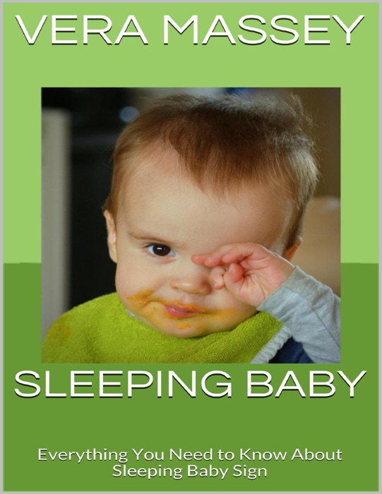 Sleeping Baby: Everything You Need to Know About Sleeping Baby Sign